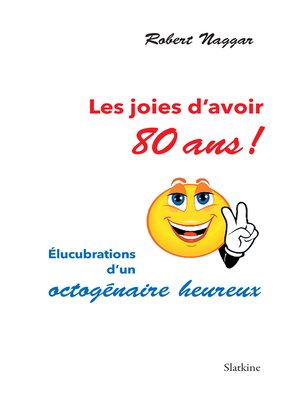 cover image of Les joies d'avoir 80 ans !
